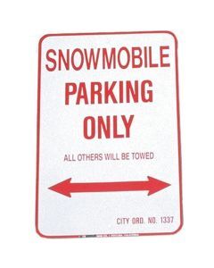 SNOWMOBILE PARKING ONLY - ALUMINUM SIGN 12 X 18